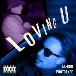 Album cover of Loving U (feat. prototype)
