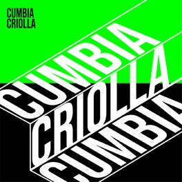 Album cover of CUMBIA CRIOLLA