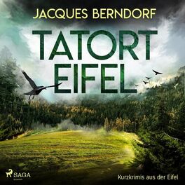 Album cover of Tatort Eifel - Kurzkrimis aus der Eifel (Ungekürzt)