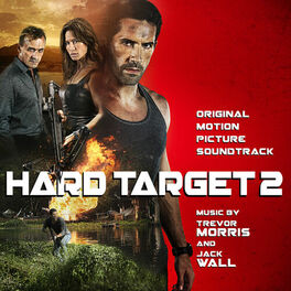 Album cover of Hard Target 2 (Original Motion Picture Soundtrack)