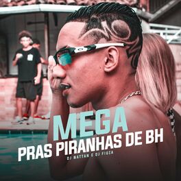 Album cover of Mega Pras Piranhas de BH (feat. Dj Fiuza)