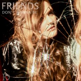 Album cover of Friends (Don't Wanna Be)