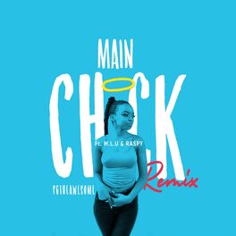 Album cover of Main Chick (feat. M.L.U & Raspy)
