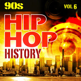Album cover of Hip Hop History Vol.6 - The 90s