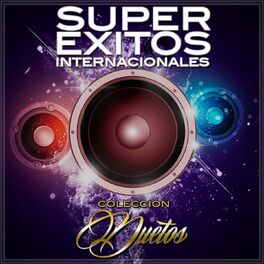 Album cover of Súper Éxitos Internacionales, Colección Duetos