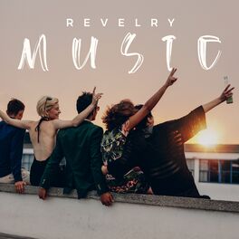 Album cover of Revelry Music: Best EDM For The Party