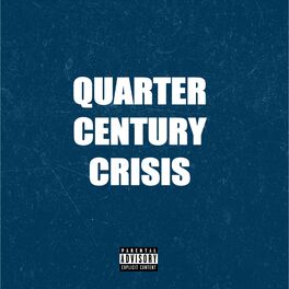 Album cover of Quarter Century Crisis (feat. Femdot & Ohana Bam)