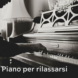 Album cover of Piano per rilassarsi