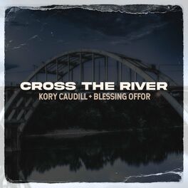 Album cover of Cross the River
