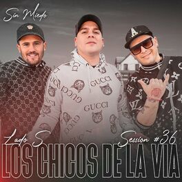 Album cover of Los Chicos de la Vía: Sin Miedo Session #36