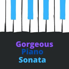 Album cover of Gorgeous Piano Sonata