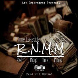 Album cover of Real Nigga More Money R.N.M.M (feat. Tone Lakeside)