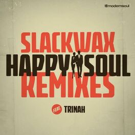 Album cover of Happy Soul feat. Trinah (The Remixes)