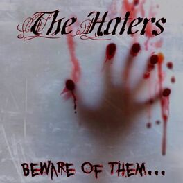 The Haters: albums, songs, playlists | Listen on Deezer