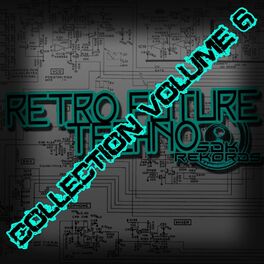 Album cover of Retro Techno Collection Volume 6