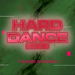 Album cover of Hard Dance 2023 - The Bass Is Kicking