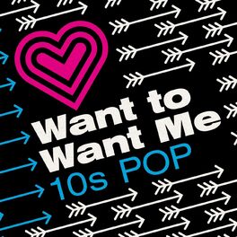 Album cover of Want to Want Me - 10s Pop