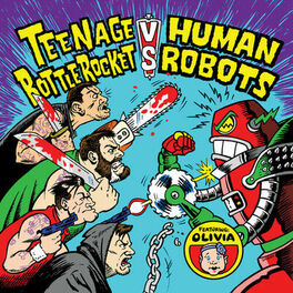 Album cover of Teenage Bottlerocket vs. Human Robots
