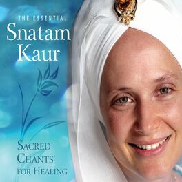 Album cover of The Essential Snatam Kaur: Sacred Chants For Healing