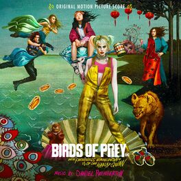 Album cover of Birds of Prey: And the Fantabulous Emancipation of One Harley Quinn (Original Motion Picture Score)