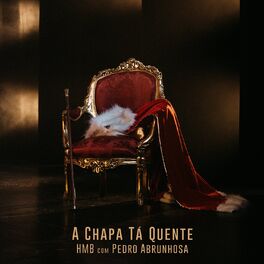 Album cover of A Chapa Tá Quente