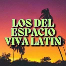 Album cover of Los del Espacio: Viva Latin