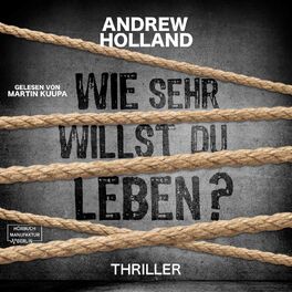 Album cover of Wie sehr willst du leben? - Howard-Caspar-Reihe, Band 1 (ungekürzt)