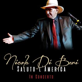 Album cover of Nicola Di Bari: Saluto L'America (In Concerto)