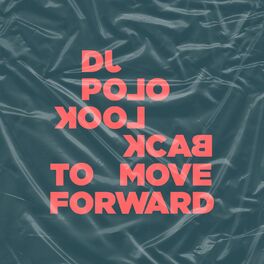 Album cover of Look Back To Move Forward