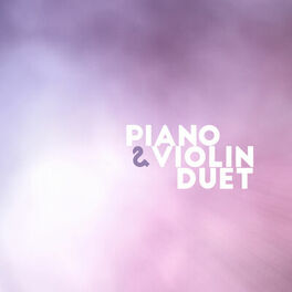 Album cover of Piano & Violin Duet: 14 Instrumental Covers of the Most Famous Songs