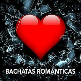Album cover of Bachatas Románticas: Las Mejores Bachatas Clasicas Antiguas. Músicas Viejas y Nuevas para Bailar Bachata