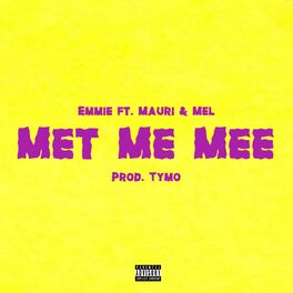 Album cover of Met Me Mee (feat. Mauri & Mel)