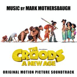 Album cover of The Croods: A New Age (Original Motion Picture Soundtrack)
