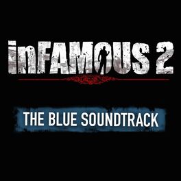 Album cover of inFAMOUS 2 (The Blue Soundtrack)