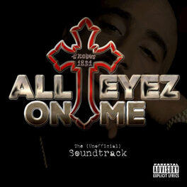 Album cover of All Eyez On Me (Unofficial Soundtrack)