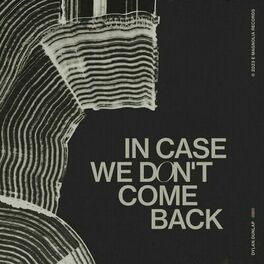 Album cover of In Case We Don't Come Back