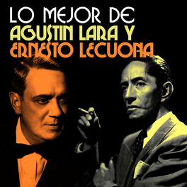 Album cover of Lo Mejor de Agustín Lara y Ernesto Lecuona