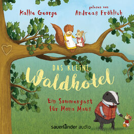 Album cover of Das kleine Waldhotel - Ein Sommergast für Mona Maus (Ungekürzte Lesung mit Musik)
