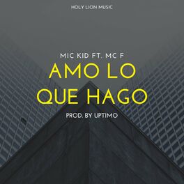 Album cover of AMO LO QUE HAGO (feat. MC-F)