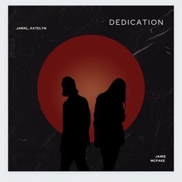 Album cover of DEDICATION (feat. Jamal & Katelyn tarver)