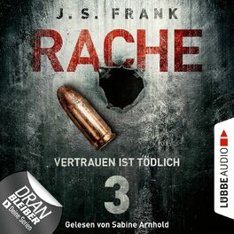 Album cover of Vertrauen ist tödlich - RACHE, Folge 3 (Ungekürzt)