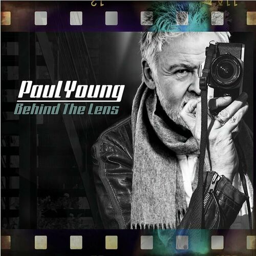Paul Young Behind The Lens chansons et paroles Deezer