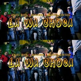 Album cover of La Wa Choca