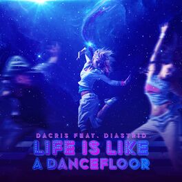 Album cover of Life Is Like a Dancefloor