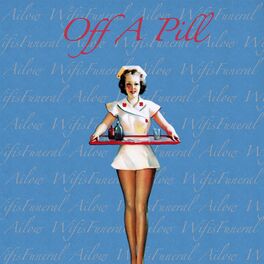 Album cover of Off A Pill (feat. Wifisfuneral)