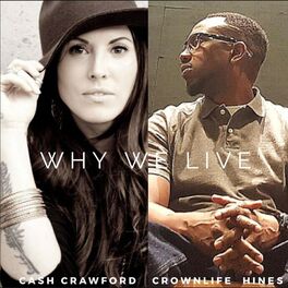 Album cover of Why We Live (feat. Cash Crawford) [Live]