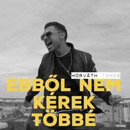 Album cover of Ebből Nem Kérek Többé