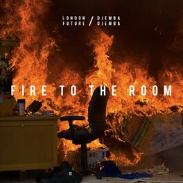 Album cover of Fire to the Room