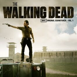 Album cover of The Walking Dead (AMC’s Original Soundtrack – Vol. 1)