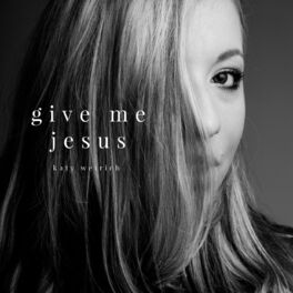 Album cover of Give Me Jesus